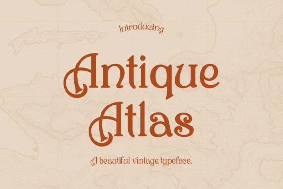 Antique Atlas: A Vintage Typeface for Modern Design