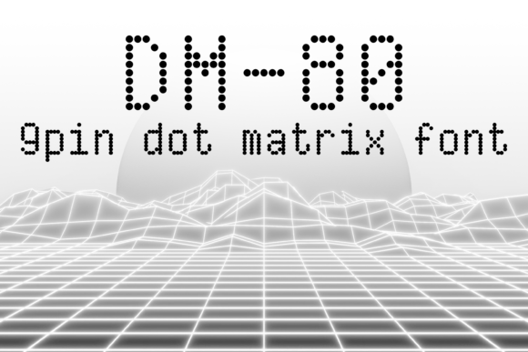 DM-80 Font: The Retro Dot Matrix Typeface for Modern Design