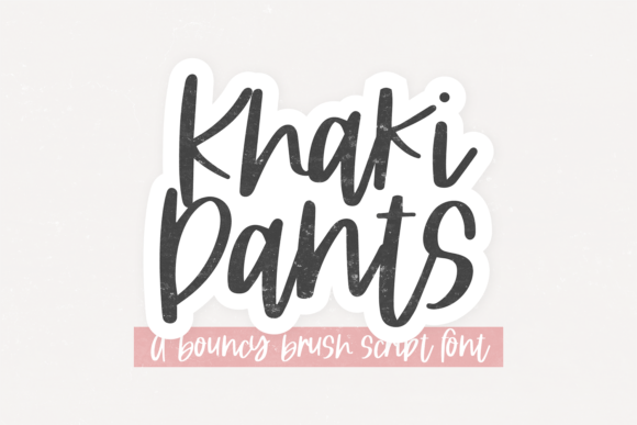 Khaki Pants: The Modern Brush Font for Elegant Design