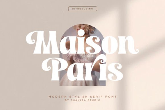 Maison Paris: The Modern Serif Font Defining Contemporary Style